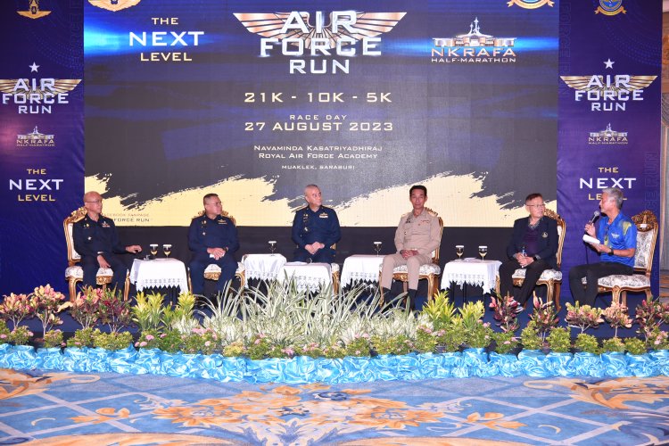 กองทัพอากาศ ชวนวิ่ง “AIR FORCE RUN 2023”27 ส.ค.นี้ ที่จ.สระบุรี สร้างการรับรู้ย้ายที่ตั้งโรงเรียนฯ จากดอนเมืองไปมวกเหล็ก