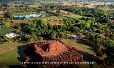 "The Magical Si Thep to World Heritage"มหัศจรรย์แสงสี ณ ศรีเทพ สู่มรดกโลก