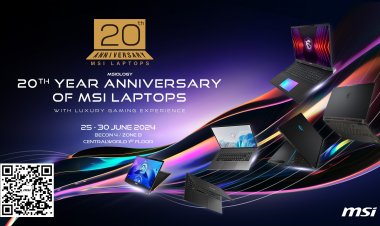 ร่วมฉลองเนื่องในวาระครบรอบ 20 ปีแห่งนวัตกรรมจาก MSI โน้ตบุ๊ก กับนิศรรศการ MSI 20th Anniversary of MSI Laptop