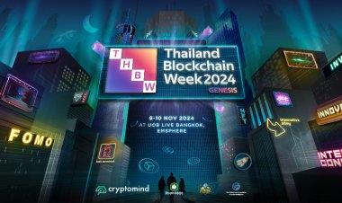 Thailand Blockchain Week 2024 มหกรรมงานบล็อกเชนที่ยิ่งใหญ่ที่สุดในไทย
