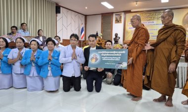 คณะศิษยานุศิษย์ "หลวงปู่แสง ญาณวโร" ร่วมพิธีมอบทรัพย์มรดกน์ให้แก่โรงพยาบาลหัวตะพาน