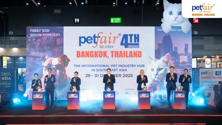 งาน Pet Fair Southeast Asia 2025 ครั้งที่ 4 เปิดฉาก สะท้อนพลังและการเติบโตของอุตสาหกรรมสัตว์เลี้ยงแห่งเอเชีย