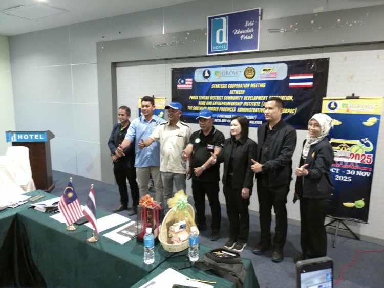 ไทย-มาเลเซีย ยกระดับความร่วมมือข้ามพรมแดนเปรัก- IGROW กระตุ้นศก.ชายแดน