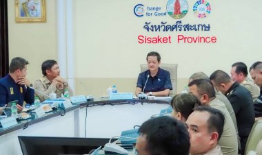 ศรีสะเกษ ยกระดับการติดตามสถานการณ์ชายแดนอย่างใกล้ชิด