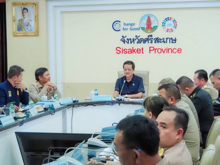 ศรีสะเกษ ยกระดับการติดตามสถานการณ์ชายแดนอย่างใกล้ชิด